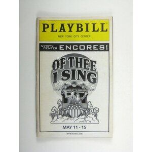 Playbill New York City Center Encores Of Thee I Sing 2006 Victor Garber Mays
